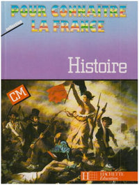 Pour connaître la France Histoire CM