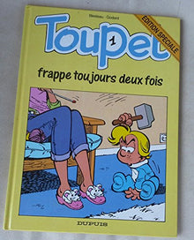 Toupet N°1 : Toupet Frappe Toujours Deux Fois