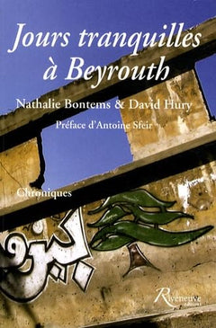 Jours tranquilles à Beyrouth