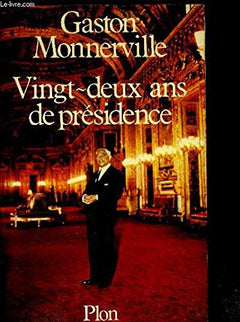 Vingt-deux ans de présidence