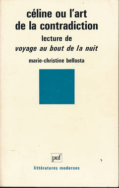 Céline ou L'art de la contradiction
