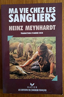 Ma vie chez les sangliers