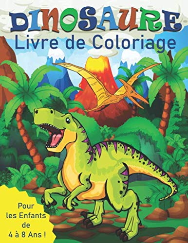 Dinosaure Livre de Coloriage Pour les Enfants de 4 à 8 Ans