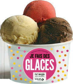 Je fais des glaces