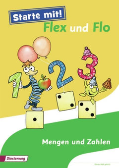 Starte mit! Flex und Flo: Themenheft Mengen und Zahlen