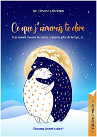 Ce que j'aimerais te dire - édition limitée