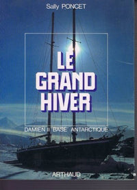 Grand hiver damien ii base antarctique (Le)