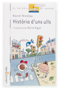 Història d'uns ulls (El Barco de Vapor Blanca)