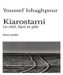 KIAROSTAMI : LE REEL, FACE ET PILE