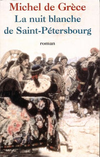 La nuit blanche de Saint-Pétersbourg.