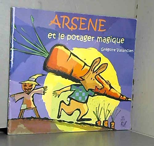 Arsène et le potager magique
