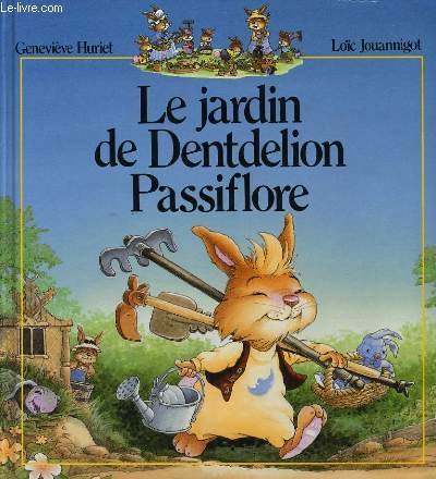 Le jardin de Dentdelion passiflore