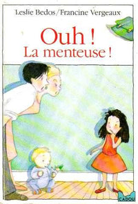 Ouh ! la menteuse !