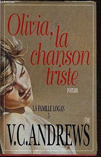 Olivia, La Chanson Triste (roman, La Famille Logan 5)