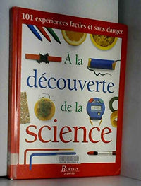 A La Decouverte De La Science