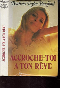 Accroche-toi à ton rêve