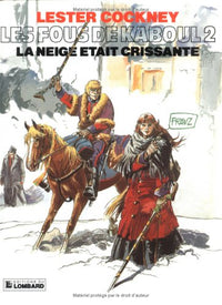 Lester Cockney, tome 2 : La Neige était crissante