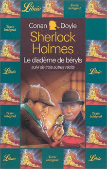 Sherlock Holmes : Le Diadème de béryls, suivi de trois autres récits
