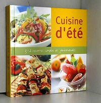 Cuisine d'été 312 recettes simples et gourmandes