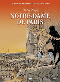 Notre-dame de Paris. Victor Hugo. Les incontournables de la littérature en BD