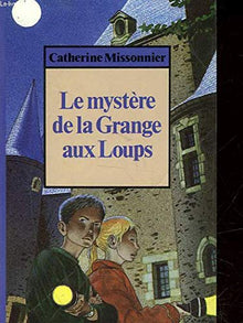 Le mystere de la grange aux loups