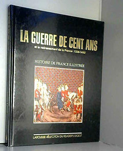 la guerre de 100 ans et le redressement de la france 1328-1492