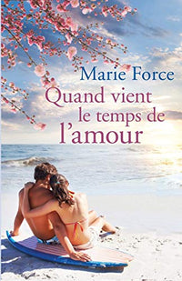 Quand vient le temps de l’amour