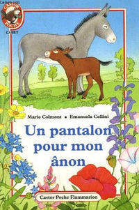Pantalon pour mon anon - marie colmont, emanuela collini (Un)
