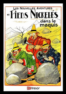 Les nouvelles aventures des Pieds Nickelés T12 Dans le maquis