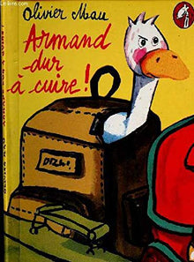 Armand dur à cuire !