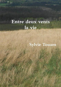 Entre deux vents la vie