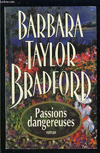 Passions dangereuses.