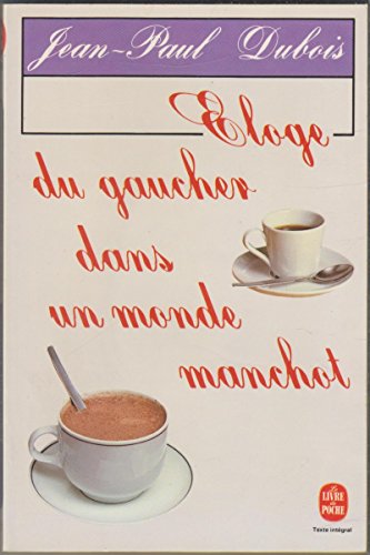 ELOGE DU GAUCHER DANS UN MONDE MANCHOT