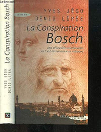 Conspiration de Bosch (la)