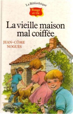 La vieille maison mal coiffée