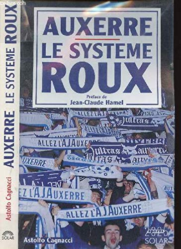 Auxerre, le système Roux