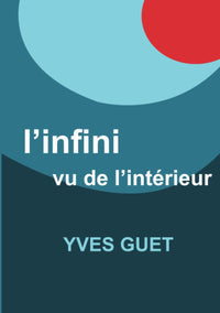 L'infini vu de l'intérieur