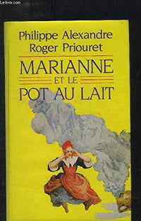 Marianne et le pot au lait