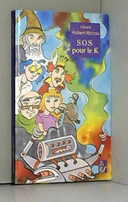 S. O. S. pour le K
