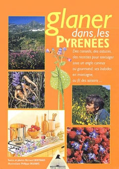 *GLANER DANS LES PYRENEES
