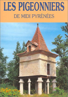 Les Pigeonniers de Midi-Pyrénées