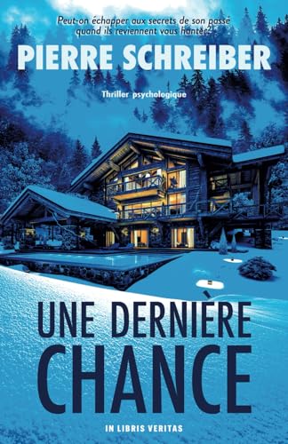 Une Dernière Chance: thriller psychologique