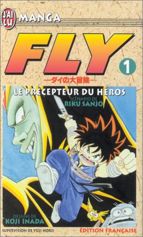 Fly, tome 1 : Le Précepteur du héros