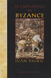 Le crépuscule de Byzance
