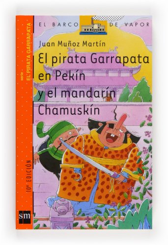 El pirata Garrapata en Pekín y el mandarín Chamuskín
