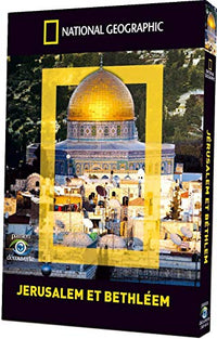 National Geographic-Jerusalem et Bethléem
