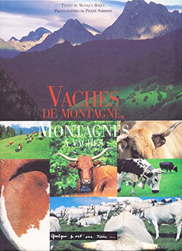 Vaches de montagne, montagnes à vaches