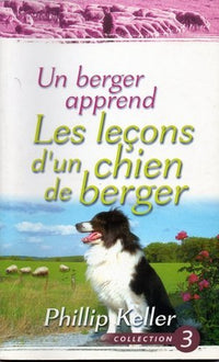 Un berger apprend: Les leçons d'un chien de berger