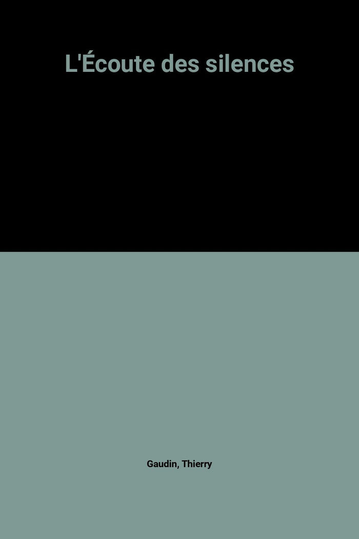 L'Écoute des silences