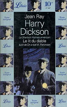 HARRY DICKSON - LIT DU DIABLE, SUIVI DE : ON A TUE M.PARKI T6